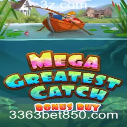 Explore o Fascinante Mundo de MegaGreatestCatchBonusBuy na 3363bet.com