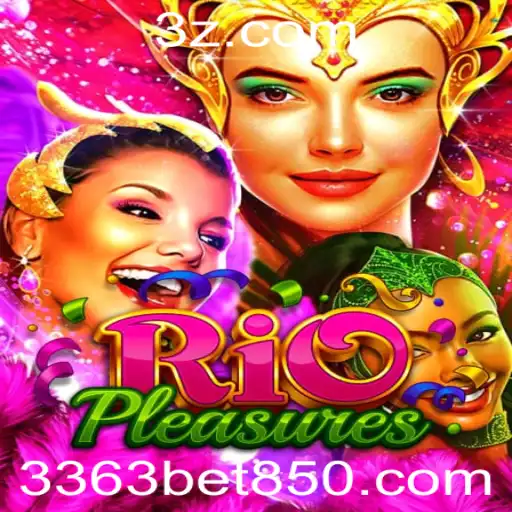 Descubra RioPleasures: A Nova Sensação dos Jogos Online em 3363bet.com